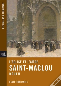 Capa do artigo L'Église Et L'Aître De Saint-Maclou ; Rouen