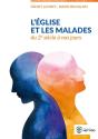 L'Eglise Et Les Malades ; Du 2e Siècle À Nos Jours - Preview