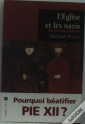L'Eglise Et Les Nazis