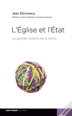 Capa do artigo L'Eglise Et L'Etat, La Grande Histoire De La Laicite