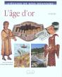 L'Eglise Et Son Histoire ; L'Age D'Or, De 180 A 381 - Preview