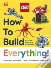 Lego How To Build Everything!