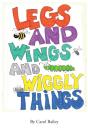 Legs And Wings And Wiggly Things - Preview