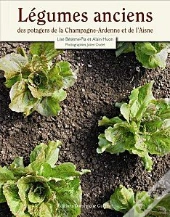 Légumes Anciens Des Potagers De La Champagne-Ardenne Et De L'Aisne