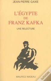 L'Egypte De Franz Kafka ; Une Relecture