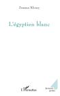 L'Egyptien Blanc - Preview