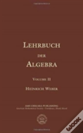 Lehrbuch Der Algebra, Volume 2