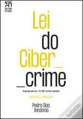 Lei do Cibercrime - Anotada e Comentada