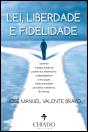 Lei, Liberdade e Fidelidade - Preview