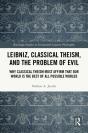 Leibniz, Classical Theism, And The Problem Of Evil - Preview