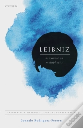 Leibniz: Discourse On Metaphysics