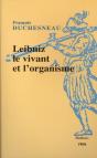 Leibniz, Le Vivant Et L'Organisme - Preview