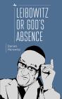 Leibowitz Or God'S Absence - Preview