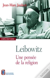 Leibowitz ; Une Pensée De La Religion
