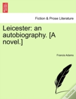 Capa do artigo Leicester: An Autobiography. (A Novel.)