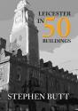 Leicester In 50 Buildings - Preview
