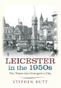 Leicester In The 1950s - Preview