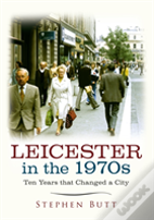 Leicester In The 1970s