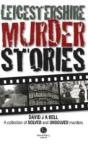 Leicestershire Murder Stories - Preview