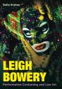 Leigh Bowery - Preview