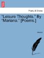 Leisure Thoughts.  By  Mariana.  (Poems - Preview