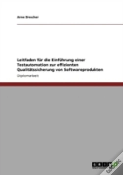 Capa do artigo Leitfaden Far Die Einfahrung Einer Testautomation Zur Effizienten Qualitaã‚Â¤Tssicherung Von Softwareprodukten