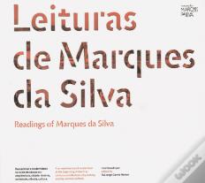 Leituras de Marques da Silva /Readings of Marques da Silva