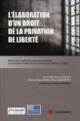 L'Élaboration D'Un Droit De La Privation De Liberté - Preview