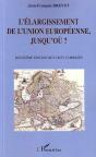 L'Elargissement De L'Union Europeenne, Jusqu'Ou ? (2e Édition) - Preview
