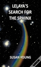 Lelaya'S Search For The Sphinx