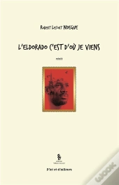L'Eldorado C'Est D'Où Je Viens