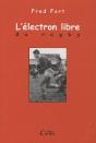 L'Electron Libre Du Rugby - Preview