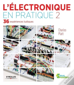 Capa do artigo L'Électronique En Pratique Tome 2 ; 36 Expériences Ludiques (2e Édition)