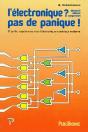 L'Électronique ? Pas De Panique ! 3ème Partie : Expériences Avec L'Électronique Numérique Moderne - Preview