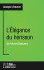 L'Élégance Du Hérisson De Muriel Barbery : Analyse Approfondie - Preview