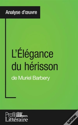 Capa do artigo L'Élégance Du Hérisson De Muriel Barbery : Analyse Approfondie