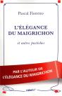 L'Élégance Du Maigrichon ; Pastiches - Preview