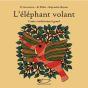 L'Éléphant Volant ; Conte Traditionnel Gond - Preview