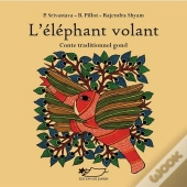 L'Éléphant Volant ; Conte Traditionnel Gond