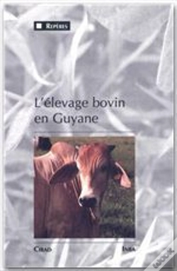 Capa do artigo L'Élevage Bovin En Guyane, Une Innovation Majeure Dans Un Milieu Equatorial De Plaine 1975-1990