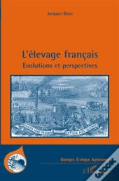 L'Élevage Français ; Évolutions Et Perspectives