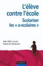 L'Élève Contre L'École : Scolariser Les Ascolaires - Preview