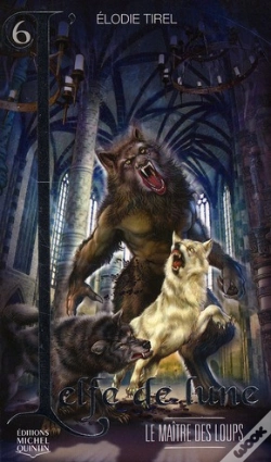 Capa do artigo L'Elfe De Lune Tome 6 : Le Maître Des Loups