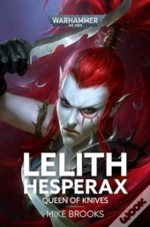 Lelith Hesperax: Queen Of Knives