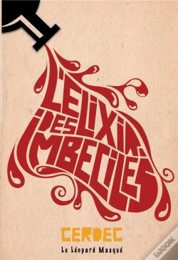 Capa do artigo L'Élixir Des Imbéciles