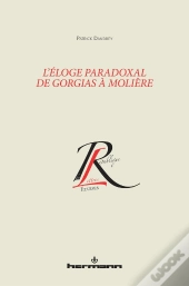 L'Éloge Paradoxal De Gorgias À Molière