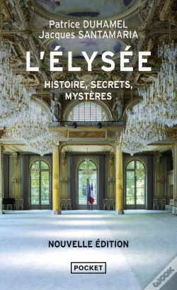 Capa do artigo L'Élysée : Histoire, Secrets, Mystères