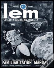Lem Lunar Excursion Module Familiarization Manual