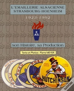 Capa do artigo L'Emaillerie Alsacienne, Strasbourg-Hoenheim, 1932-1992 ; Son Histoire, Sa Production