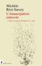 L'Émancipation Entravée : L'Idéal Au Risque Des Idéologies Du Xxe Siècle - Preview